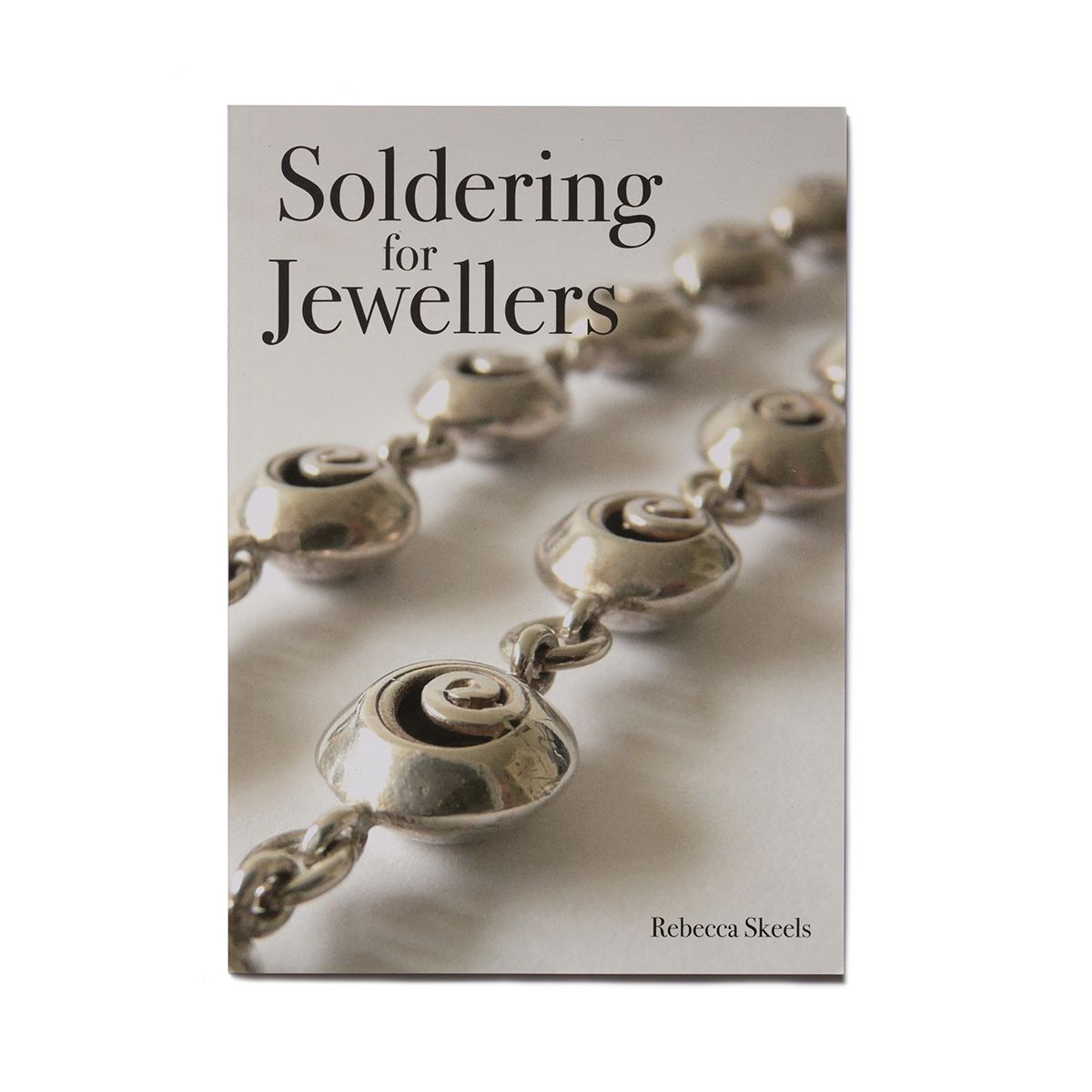 Soldering For Jewellers - Rebecca Skeels