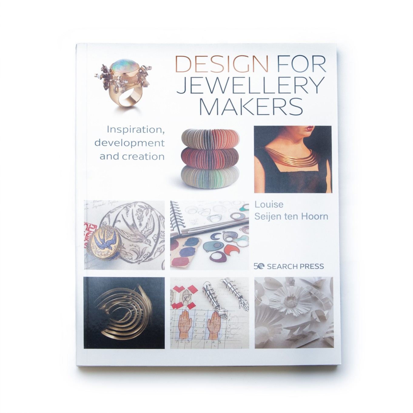 Design For Jewellery Makers - Louise Seijen ten Hoorm